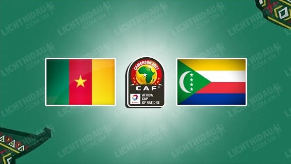 Nhận định soi kèo Cameroon vs Comoros, 02h00 ngày 25/1