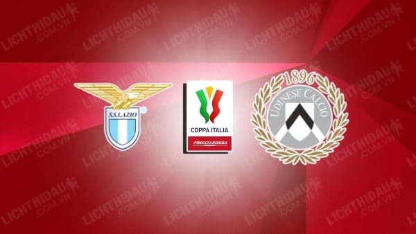 Nhận định soi kèo Lazio vs Udinese, 23h30 ngày 18/1