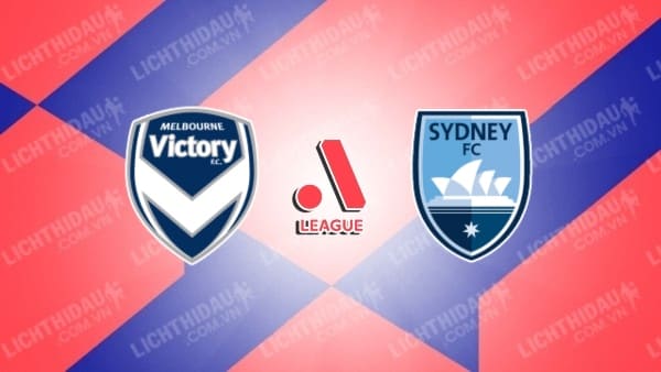Nhận định soi kèo Melbourne Victory vs Sydney FC, 15h45 ngày 25/1