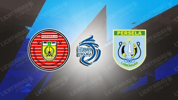 Nhận định soi kèo Persiraja Banda Aceh vs Persela Lamongan, 15h15 ngày 26/1