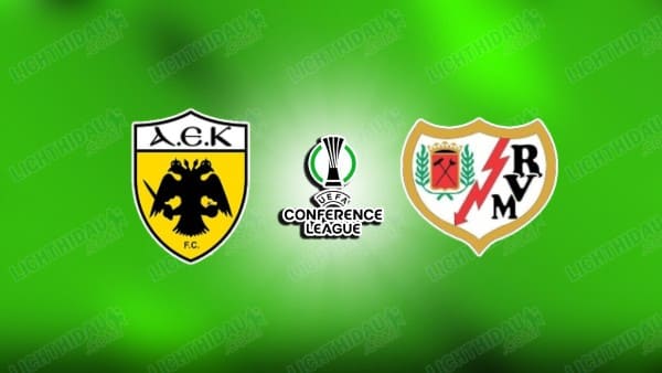 Nhận định AEK Athens vs Vallecano, 02h00 ngày 17/4 hôm nay