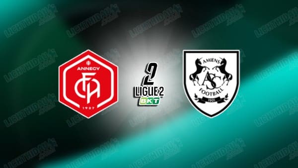 Nhận định Annecy vs Amiens, 02h00 ngày 17/1 hôm nay