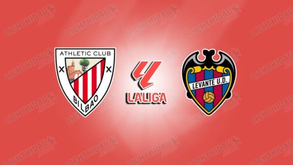 Nhận định Athletic Bilbao vs Levante, 22h15 ngày 8/2: Vòng 23 La Liga