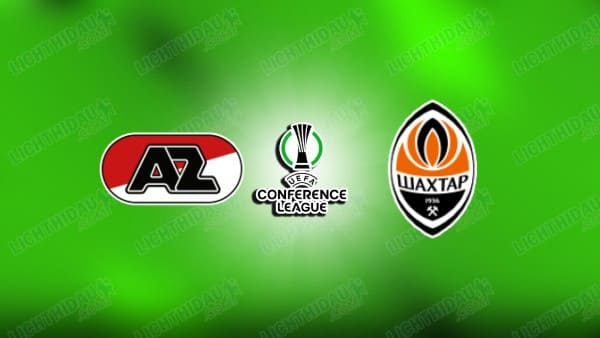 Nhận định AZ Alkmaar vs Shakhtar Donetsk ngày 16/4: Conference League