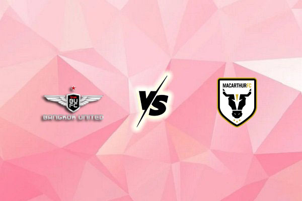 Nhận định Bangkok United vs Macarthur FC, 19h15 ngày 12/2: Chủ nhà gặp khó