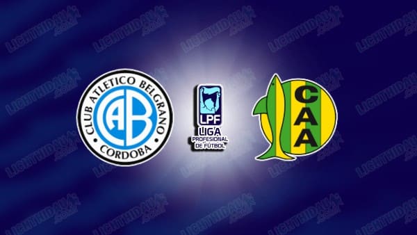 Nhận định Belgrano vs Aldosivi, 07h00 ngày 11/4 hôm nay