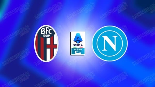 Nhận định Bologna đấu với Napoli, 21h00 ngày 9/11
