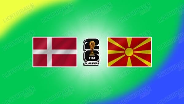 Nhận định Đan Mạch vs Bắc Macedonia, 02h45 ngày 27/3 hôm nay
