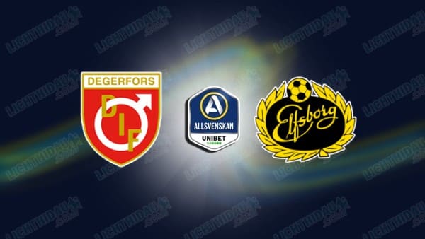 Nhận định Degerfors vs Elfsborg, 00h00 ngày 18/4: 3 điểm ra về