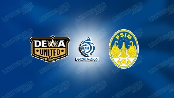 Nhận định Dewa Utd vs PSIM Yogyakarta, 19h00 ngày 3/4: VĐQG Indonesia