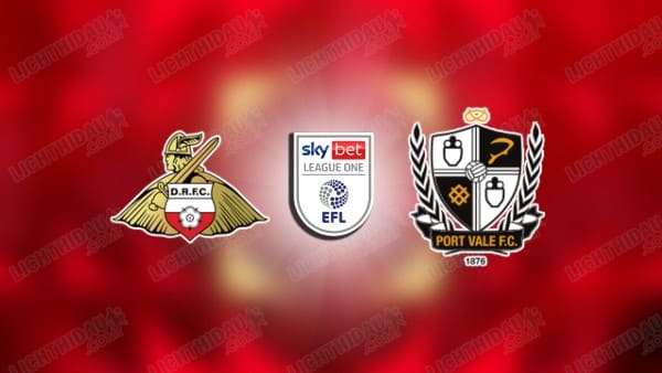 Nhận định Doncaster vs Port Vale, 02h45 ngày 25/3: Kiếm trọn 3 điểm
