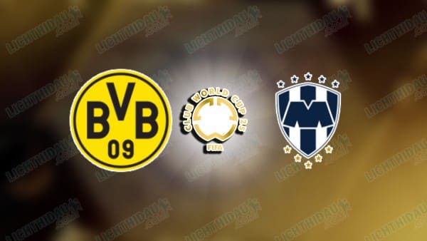 Nhận định Dortmund vs Monterrey, 08h00 ngày 02/07: FIFA Club WC 2025