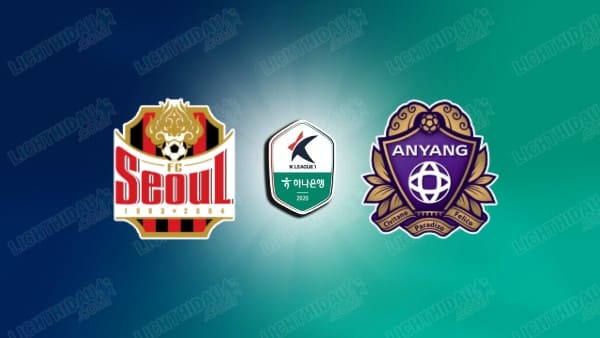 Nhận định FC Seoul vs Anyang, 17h00 ngày 5/5: K League 1