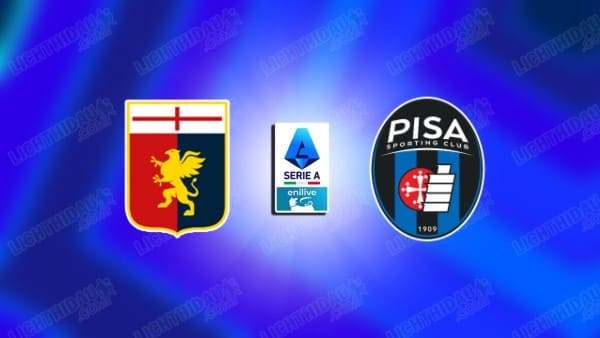 Nhận định Genoa vs Pisa, Serie A, 21h00 ngày 03/01