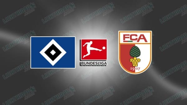 Nhận định Hamburger vs Augsburg, 20h30 ngày 4/4: Có điểm ra về