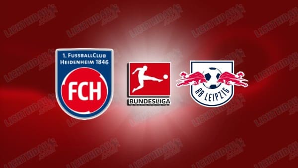 Nhận định Heidenheim vs Leipzig, 21h30 ngày 24/1: Bản lĩnh lên tiếng