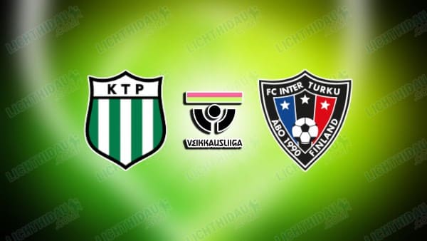 Nhận định KTP vs Inter Turku, 22h00 ngày 18/07/2025