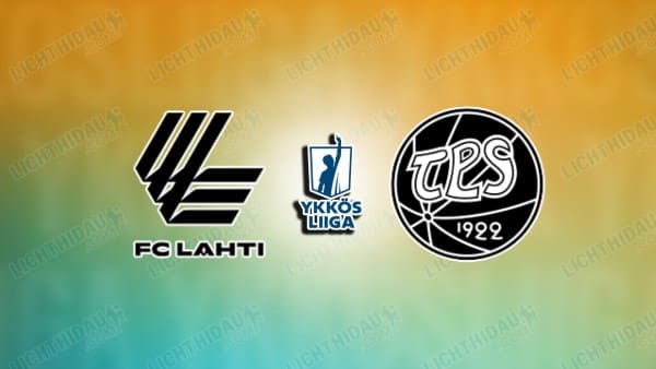 Nhận định Lahti vs TPS: Giữ 3 điểm, 22h30 ngày 14/07