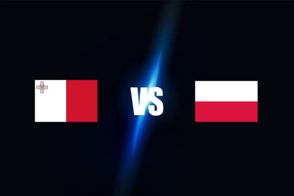 Nhận định Malta vs Ba Lan, 02h45 ngày 18/11