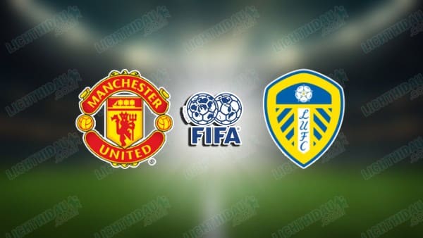 Nhận định Man Utd vs Leeds, 20h00 ngày 19/07: Giao hữu CLB