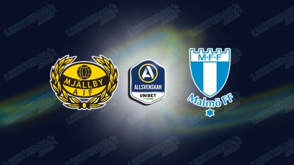 Nhận định Mjallby vs Malmo, Allsvenskan, 00h00 ngày 1/7
