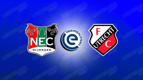 Nhận định NEC Nijmegen vs Utrecht, 02h00 ngày 10/1 hôm nay