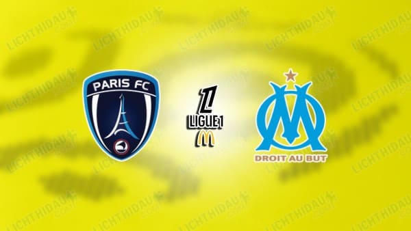 Nhận định Paris FC vs Marseille, 23h00 ngày 31/1 hôm nay