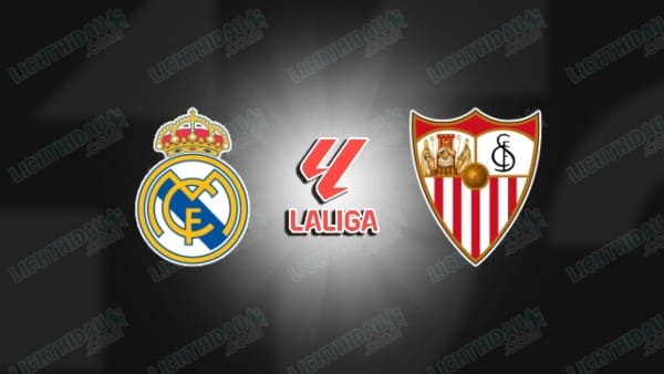 Nhận định Real Madrid vs Sevilla, 03h00 ngày 21/12: Tận dụng ưu thế