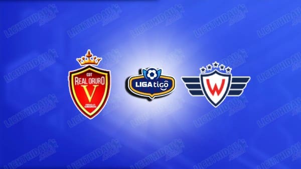 Nhận định Real Oruro vs Jorge Wilstermann, 4h30 ngày 1/7: VĐQG Bolivia