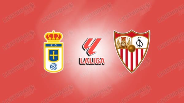 Nhận định Real Oviedo vs Sevilla, 23h30 ngày 5/4 hôm nay