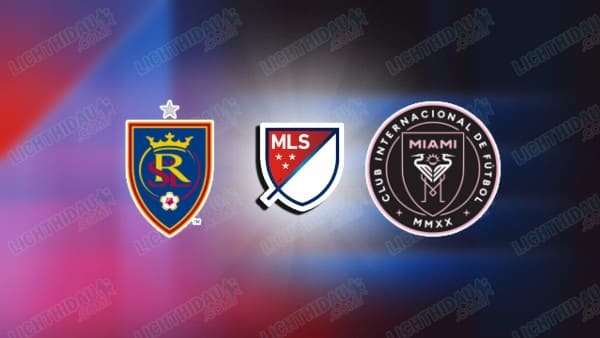 Nhận định Real Salt Lake vs Inter Miami, 8h30 ngày 23/4 hôm nay