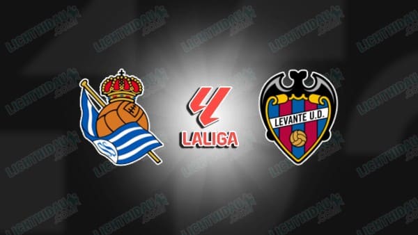 Nhận định Real Sociedad vs Levante, 19h00 ngày 4/4 hôm nay