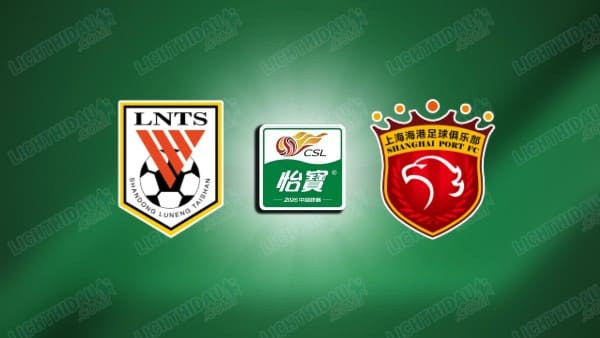 Nhận định Shandong Taishan vs Shanghai Port ngày 17/4: Giữ 3 điểm