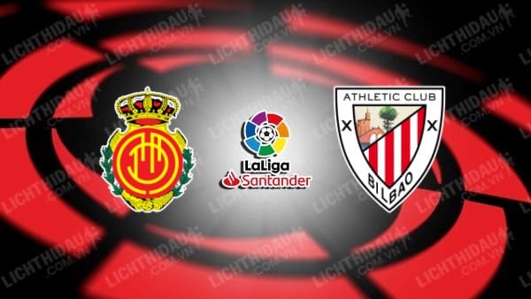 NHẬN ĐỊNH SOI KÈO MALLORCA VS BILBAO, 0H00 NGÀY 2/5