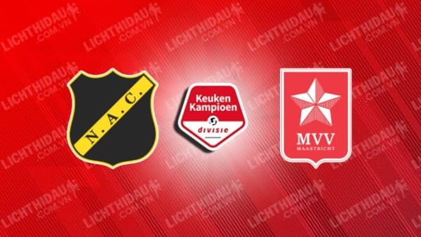 Nhận định soi kèo NAC Breda vs MVV Maastricht, 02h00 ngày 24/5