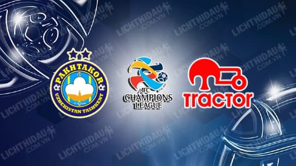NHẬN ĐỊNH SOI KÈO PAKHTAKOR VS TRACTOR, 22H00 NGÀY 14/4 1 nhan dinh soi keo pakhtakor vs tractor 22h00 ngay 14 4 1957162749999944002