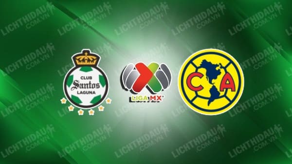 Nhận định soi kèo Santos Laguna vs Club America, 10h05 ngày 5/2