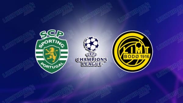 Nhận định Sporting Lisbon vs Bodo Glimt, 0h45 ngày 18/3: Đòi nợ cũ