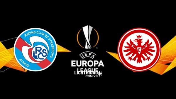 NHẬN ĐỊNH STRASBOURG VS EINTRACHT FRANKFURT, 01H30 NGÀY 23/8: SỚM GIÀNH LỢI THẾ 1 nhan dinh strasbourg vs eintracht frankfurt 01h30 ngay 23 8 7248479254574796933