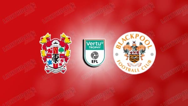 Nhận định Tranmere Rovers vs Blackpool, 2h00 ngày 12/11