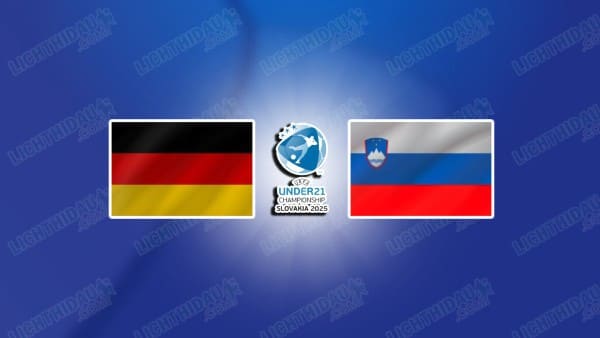 Nhận định U21 Đức vs U21 Slovenia, 02h00 ngày 13/06: Thắng cách biệt