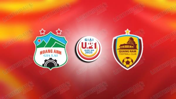 Nhận định U21 HAGL vs U21 Quảng Nam, 15h00 ngày 14/07: Khó thắng