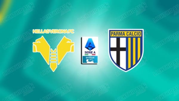 Nhận định Verona vs Parma, 18h30, ngày 23/11: Chủ có 3 điểm