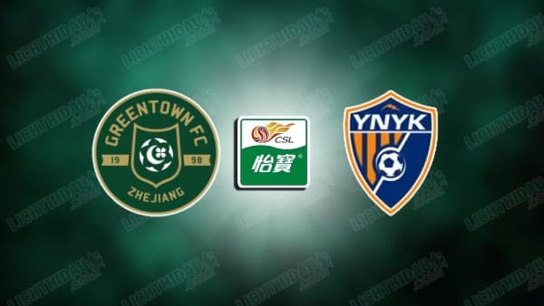 Nhận định Zhejiang vs Yunnan Yukun, 19h00 ngày 18/7/2025